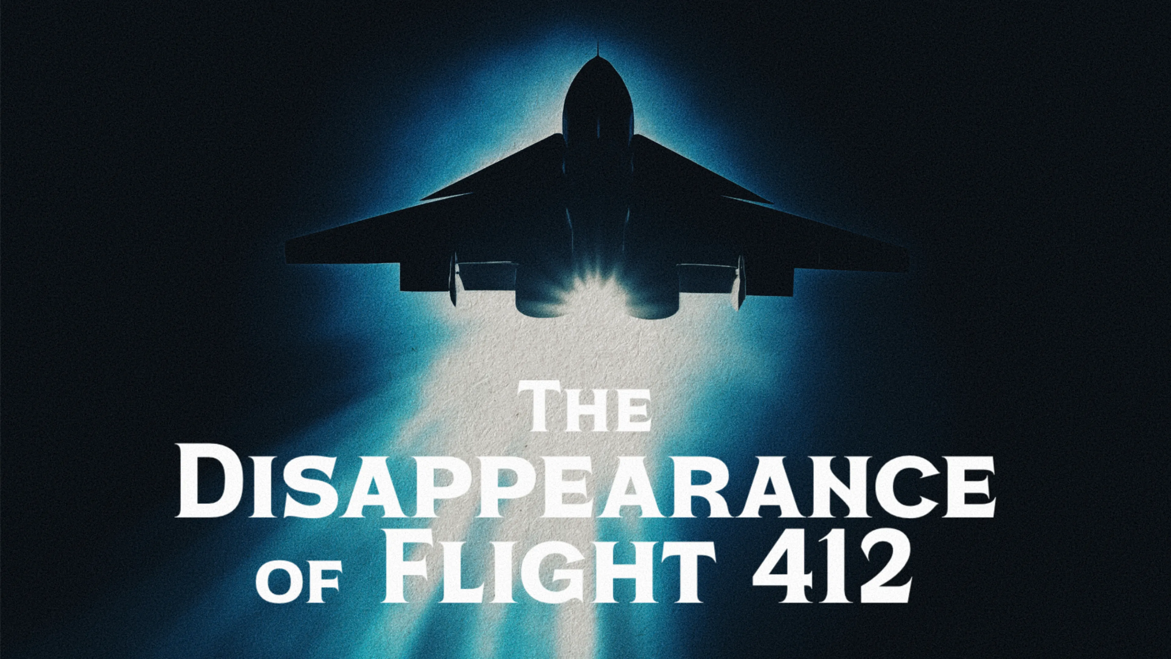 The Disappearance of Flight 412 poster